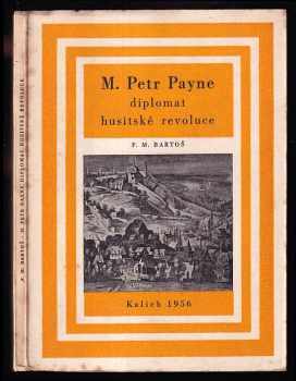 M. Petr Payne, diplomat husitské revoluce