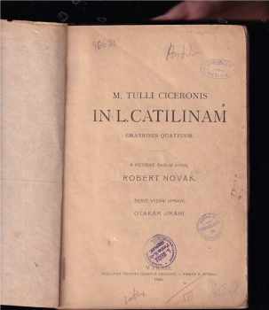 M. Tulli Ciceronis in L. Catilinam