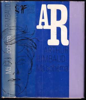 Má bohéma : (z díla J.A. Rimbauda) - Arthur Rimbaud (1977, Československý spisovatel) - ID: 774187