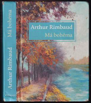 Arthur Rimbaud: Má bohéma