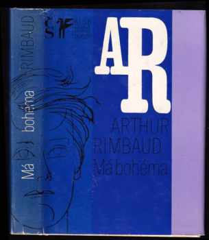 Arthur Rimbaud: Má bohéma