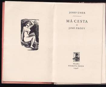 Josef Uher: Má cesta a jiné prózy