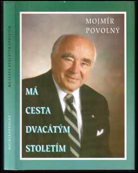 Má cesta dvacátým stoletím