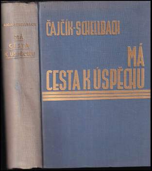 Karel Čajčík: Má cesta k úspěchu