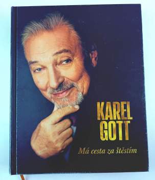 Karel Gott: Má cesta za štěstím