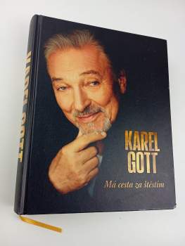 Karel Gott: Má cesta za štěstím
