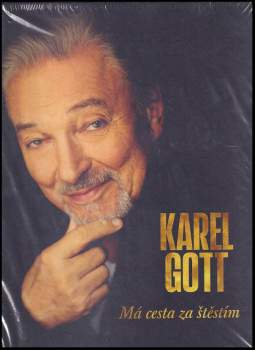 Karel Gott: Má cesta za štěstím