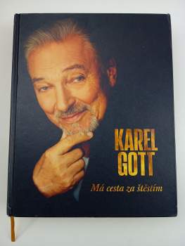 Karel Gott: Má cesta za štěstím