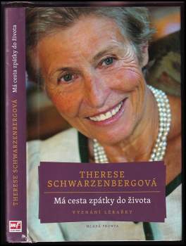 Therese von Schwarzenberg: Má cesta zpátky do života
