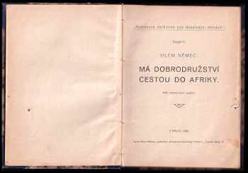 Vilém Němec: Má dobrodružství cestou do Afriky