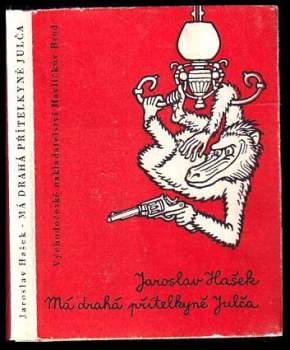 Jaroslav Hašek: Má drahá přítelkyně Julča