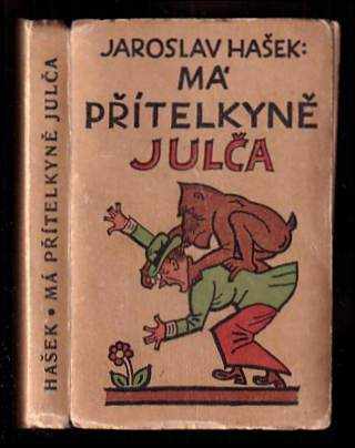 Má drahá přítelkyně Julča