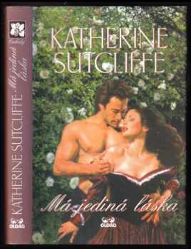 Katherine Sutcliffe: Má jediná láska