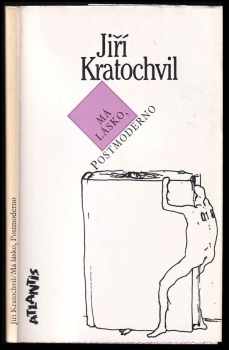 Má lásko, postmoderno - Jiří Kratochvil (1994, Atlantis) - ID: 742247