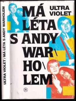 Má léta s Andy Warholem - Ultra Violet (1991, Jan Kanzelsberger) - ID: 497746