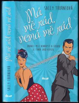 Sally E Thorne: Má mě rád, nemá mě rád
