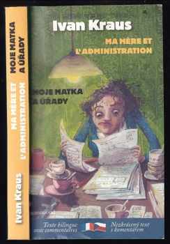 Ivan Kraus: Ma mère et l'administration