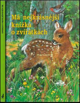 Má nejkrásnější knížka o zvířátkách