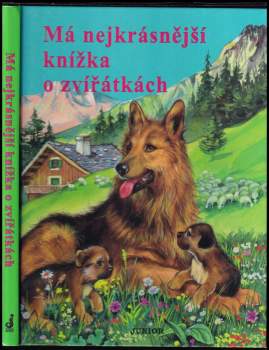 Má nejkrásnější knížka o zvířátkách