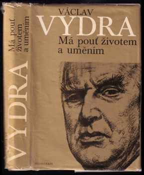 Má pouť životem a uměním