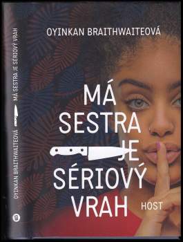 Oyinkan Braithwaite: Má sestra je sériový vrah