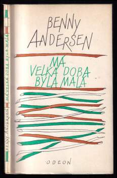 Má velká doba byla malá : [výbor z veršů]