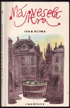 Ivan Klíma: Má veselá jitra