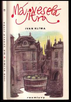 Ivan Klíma: Má veselá jitra