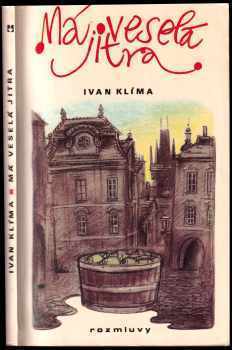 Má veselá jitra - Ivan Klíma (1990, Rozmluvy) - ID: 194299