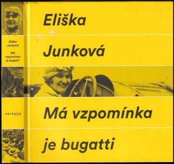 Eliška Junková: Má vzpomínka je bugatti