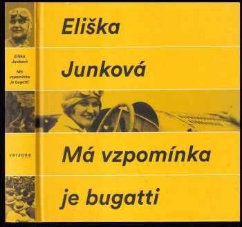Eliška Junková: Má vzpomínka je bugatti