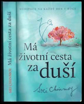 Sri Chinmoy: Má životní cesta za duší