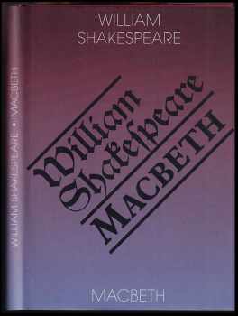 William Shakespeare: Macbeth : Macbeth