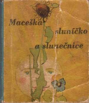 Maceška, sluníčko a slunečnice