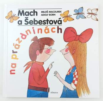 Mach a Šebestová na prázdninách