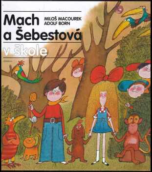 Miloš Macourek: Mach a Šebestová v škole