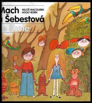 Mach a Šebestová ve škole - Miloš Macourek (2000, Albatros) - ID: 561379