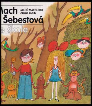Miloš Macourek: Mach a Šebestová ve škole