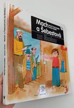 Miloš Macourek: Mach a Šebestová za školou
