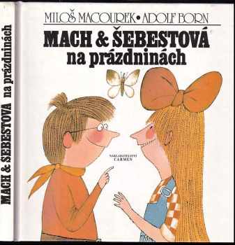 Miloš Macourek: Mach & Šebestová na prázdninách