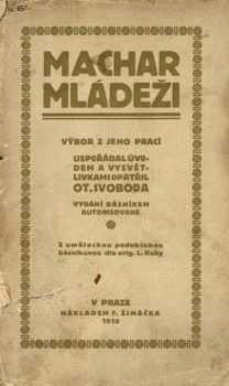 Josef Svatopluk Machar: Machar mládeži