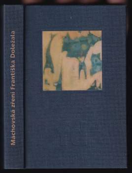 Karel Hynek Mácha: Máchovská zření Františka Doležala
