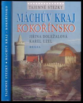 Jiřina Doležalová: Máchův kraj - Kokořínsko