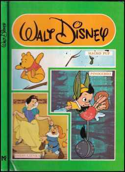 Macko Puf ; Snehulienka ; Pinocchio