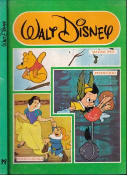 Macko Puf ; Snehulienka ; Pinocchio