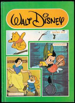 Macko Puf ; Snehulienka ; Pinocchio