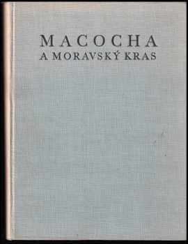Josef Kunský: Macocha a Moravský kras