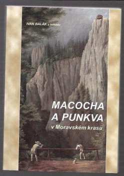 Macocha a Punkva v Moravském krasu
