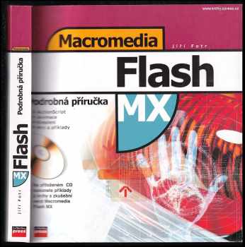 Jiří Fotr: Macromedia Flash MX : podrobná příručka