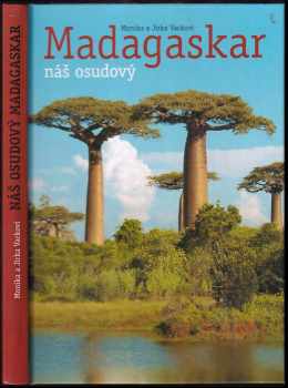 Monika Vacková: Madagaskar náš osudový